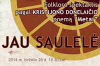 Folkloro spektaklis pagal Kristijono Donelai�io poem� &ndash; Metai