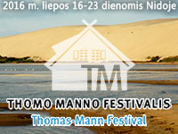 Tarptautinis Thomo Manno festivalis Nidoje 2016 Žmogaus orumas